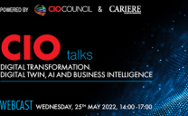 CIO Talks – Digital Transformation. Digital twin, AI and Business Intelligence Webcast, Miercuri, 25 Mai 2022, între orele 14:00-17:00